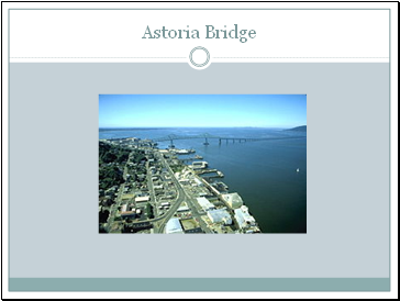 Astoria Bridge