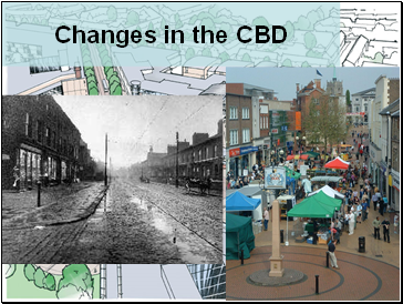 Changes in the CBD