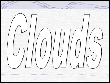 Clouds