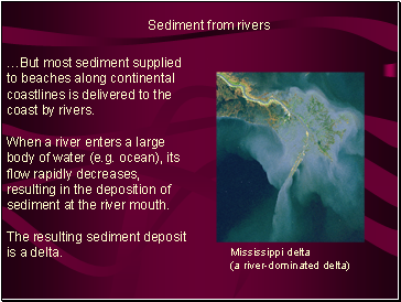 Sediment from rivers