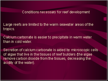 Conditions necessary for reef development