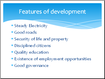 Features of development