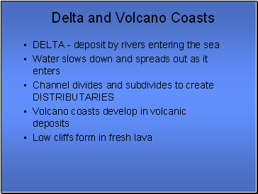 Delta and Volcano Coasts