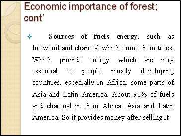 Economic importance of forest; cont