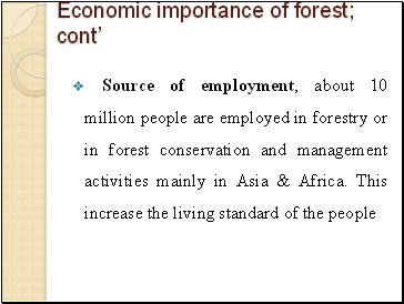 Economic importance of forest; cont