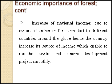 Economic importance of forest; cont