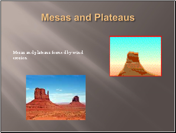 Mesas and Plateaus