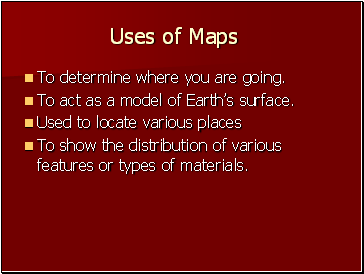 Uses of Maps