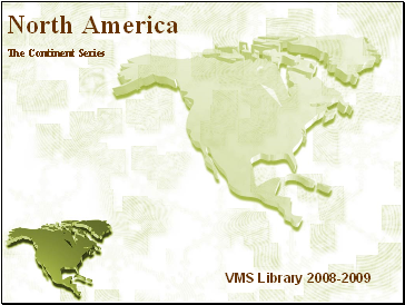 North America the continent