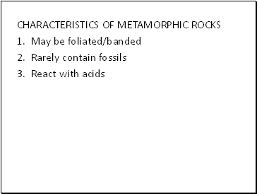 Characteristics of metamorphic rocks