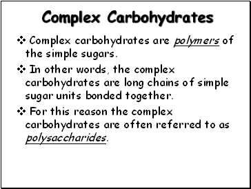 Complex Carbohydrates