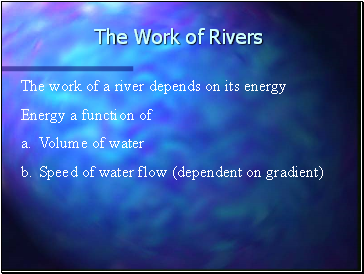 The Work of Rivers