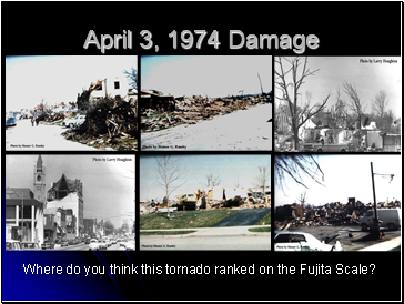 April 3, 1974 Damage