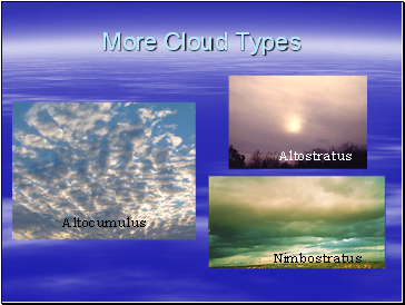 More Cloud Types