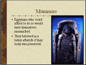 Mummies