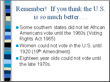 Remember! If you think the U.S. is so much better. . .