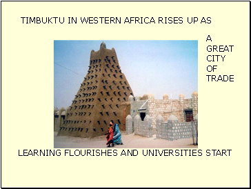 TIMBUKTU IN WESTERN AFRICA RISES UP AS