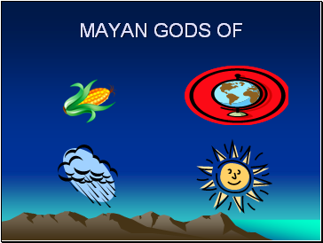 MAYAN GODS OF