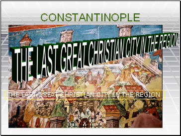 CONSTANTINOPLE