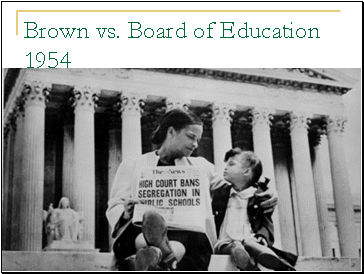 Brown vs. Board of Education 1954