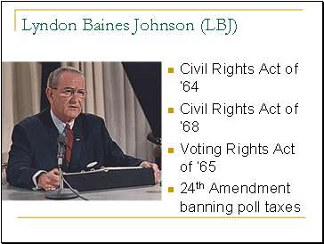 Lyndon Baines Johnson (LBJ)