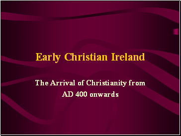 Early Christian Ireland