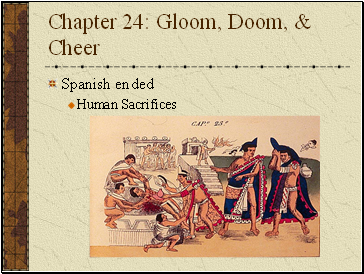 Chapter 24: Gloom, Doom, & Cheer