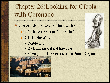 Chapter 26:Looking for Cibola with Coronado