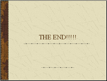 THE END!!!!!