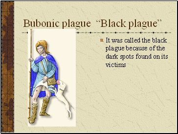 Bubonic plague Black plague