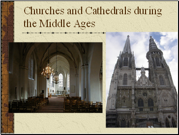 Churches and Cathedrals during the Middle Ages