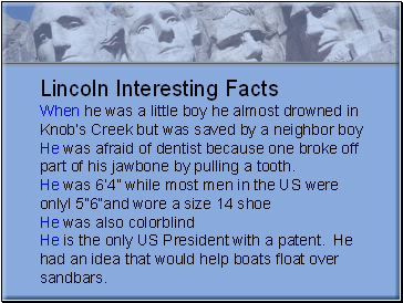 Lincoln Interesting Facts