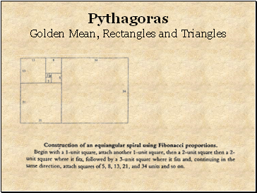 Pythagoras Golden Mean, Rectangles and Triangles