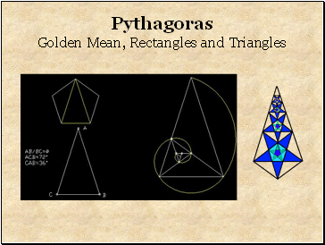 Pythagoras Golden Mean, Rectangles and Triangles