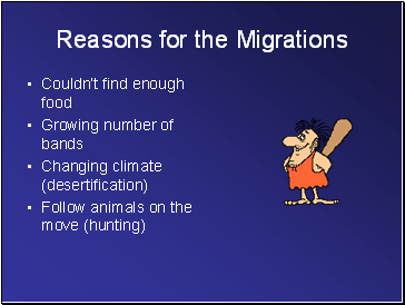 Reasons for the Migrations