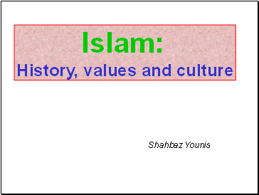 Islam - History, Value, Cultures