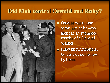 Did Mob control Oswald and Ruby?