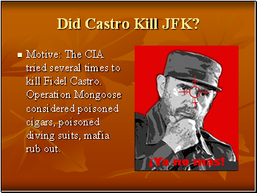 Did Castro Kill JFK?