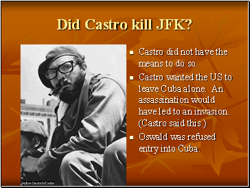 Did Castro kill JFK?