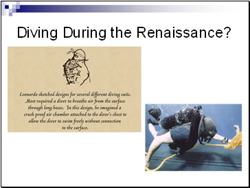 Diving During the Renaissance?