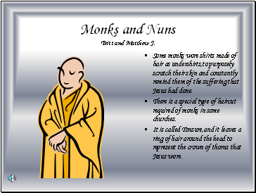 Monks and Nuns