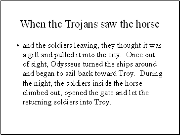 When the Trojans saw the horse