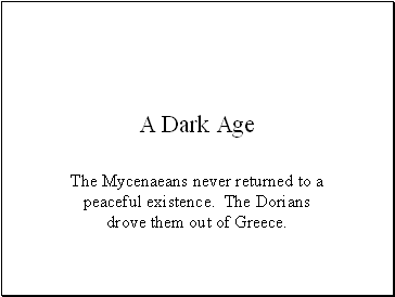 A Dark Age