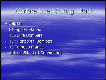 Warfare Used During Attack