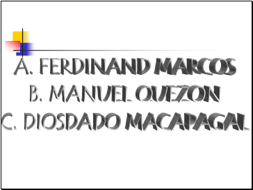 A. FERDINAND MARCOS