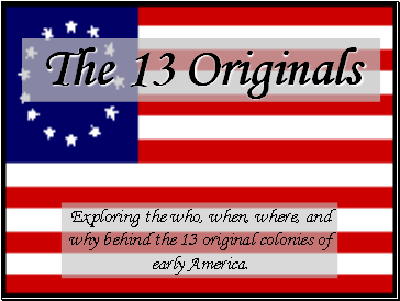 The 13 Originals 8th History