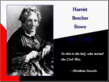 Harriet Beecher Stowe