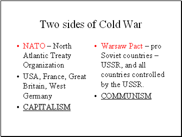 Two sides of Cold War