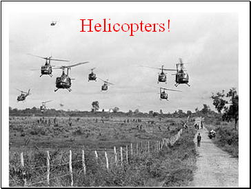 Helicopters!