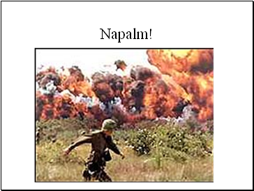 Napalm!